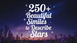Beautiful Similes to Describe Stars