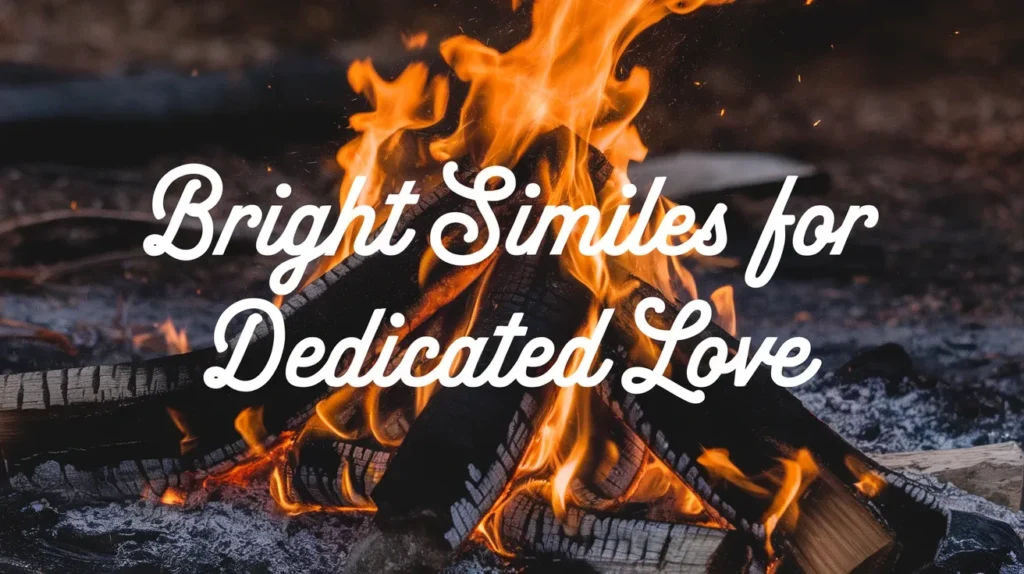 Bright Similes for Dedicated Love