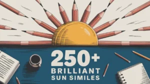 Brilliant Sun Similes