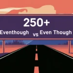 Eventhough vs Even Though