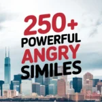 powerful-angry-similes