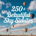 Beautiful Sky Similes